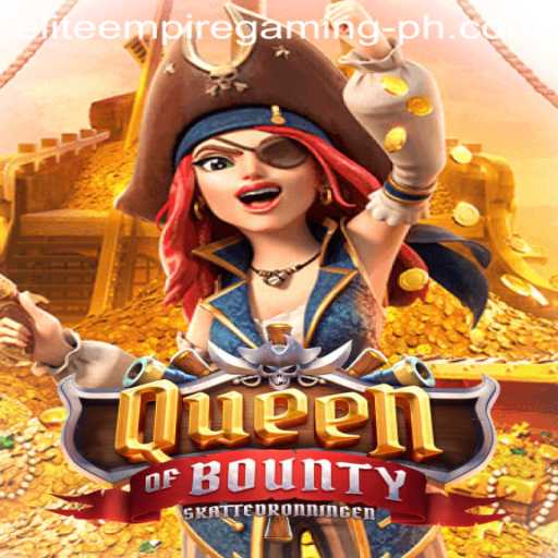 Exploring the World of QueenofBounty with ELITE EMPIRE GAMING
