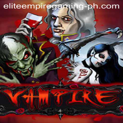 Discovering the World of Vampire: An Immersive Experience with ELITE EMPIRE GAMING